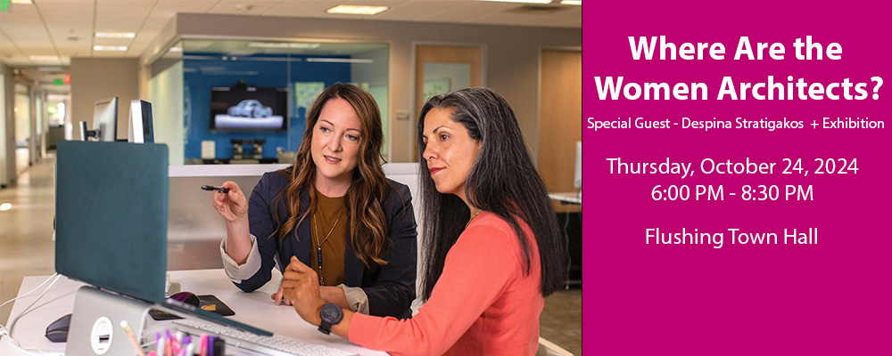 "Where Are the Women Architects?" Talk & Exhibition